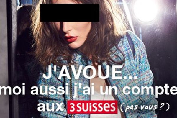 La publicité lancée par les 3 Suisses.