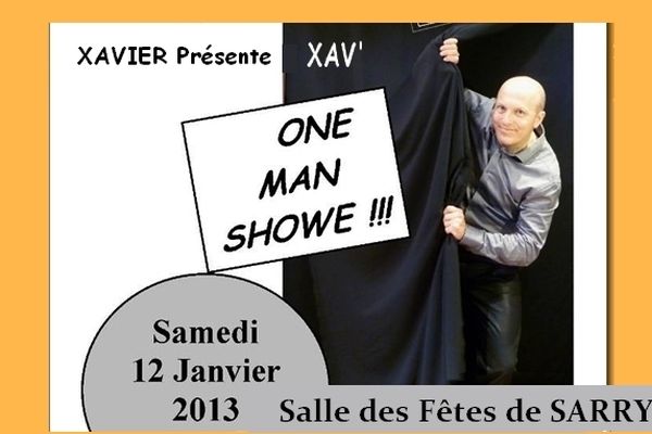 Premier des spectacles présentés par l'association sarry-humour.com: XAV' fait son "one man showe"  ( à prononcer : One man chauve ), samedi 21 Janvier 2013