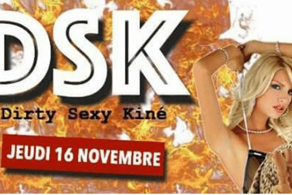 L'affiche de la soirée "DSK" organisée par l'association d'étudiants la Roukine.