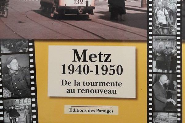 Metz 1940-1950 Un ouvrage de Christian Fauvel