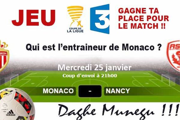 JEU France 3 - Gagne ta place pour le match Monaco / Nancy mercredi 25 janvier