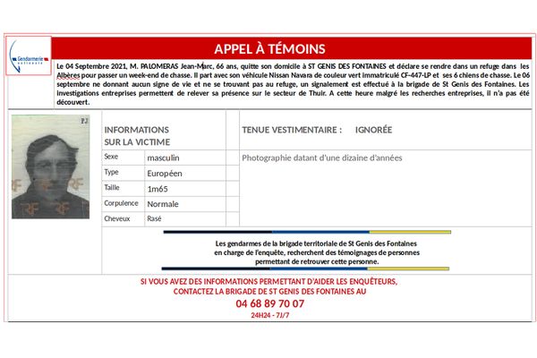 Le 4 septembre 2021, Jean-Marc Palomera a quitté son domicile de St Saint-Génis-des-Fontaines (Pyrénées-Orientales) pour une partie de chasse en montagne dans le massif des Albères. Sans nouvelles de lui, un appel à témoin a été déclenché le 6 septembre pour essayer de le retrouver.