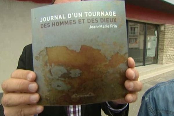 Livre "Journal d'un tournage Des hommes et des Dieux" de Jean-Marie Frin 