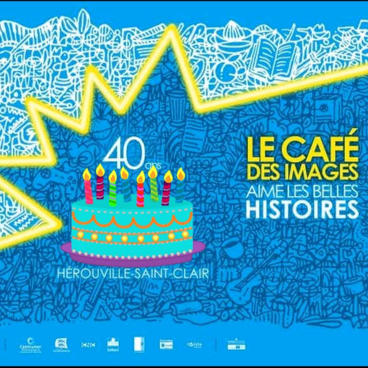 Cinema Le Cafe Des Images D Herouville St Clair Fete Ses 40 Ans Dans La Ou Ca Bouge