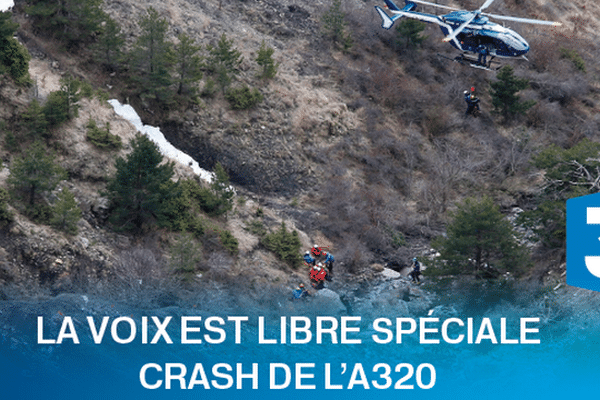 Sur France 3 PACA - LA VOIX EST LIBRE spéciale crash de l'A320 - samedi 28 mars à 11h30