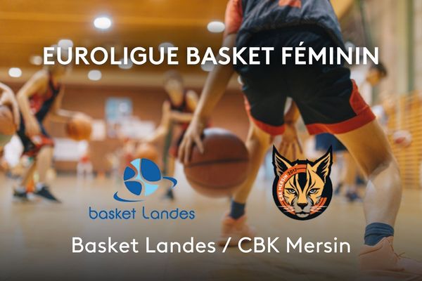 Euroligue : les féminines de Basket Landes affrontent CBK Mersin