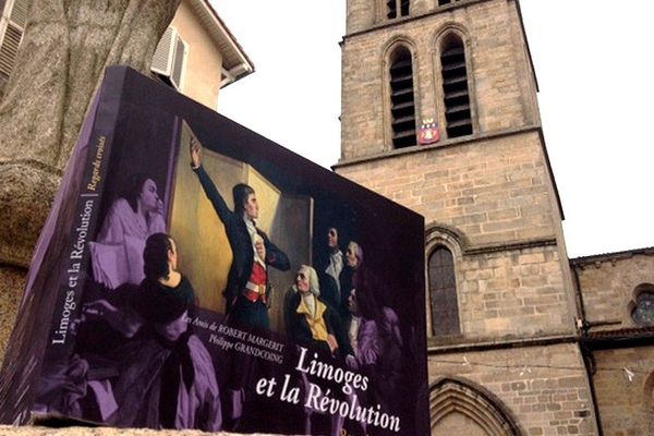 L'ouvrage "Limoges et la Révolution" vient de paraître chez "Les Ardents Editeurs"