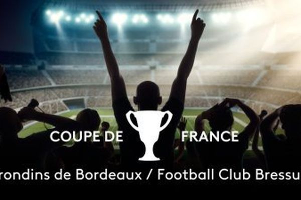 Coupe de France : A suivre en direct sur .3NoA, le match entre les Girondins de Bordeaux et le  FC Bressuire.