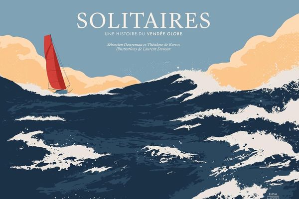 Solitaires, une histoire du Vendée Globe