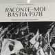 Écrit par Jacques Santucci, "Raconte-moi Bastia 1978" revient sur l'épopée européenne du Sporting de Bastia en Coupe de l'UEFA, il y a 45 ans.