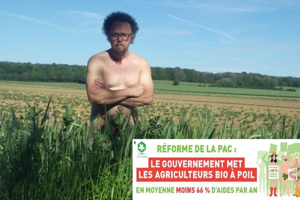 Jean-Baptiste Rozé, 48 ans, fait partie de ces producteurs bio "à poil", pour protester contre la réforme à venir de la Politique Agricole Commune