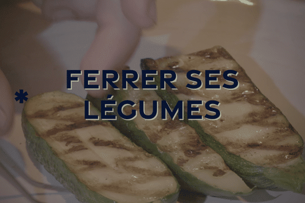 Astuce : ferrer ses légumes.