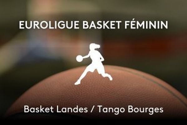 Euroligue de Basket : Basket Landes affronte Tango Bourges pour le second tour