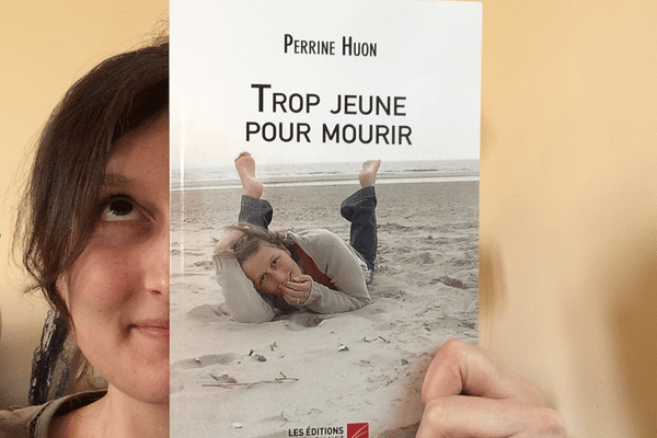 Le livre de Perrine Huon "Trop jeune pour mourir"  les éditions du Net