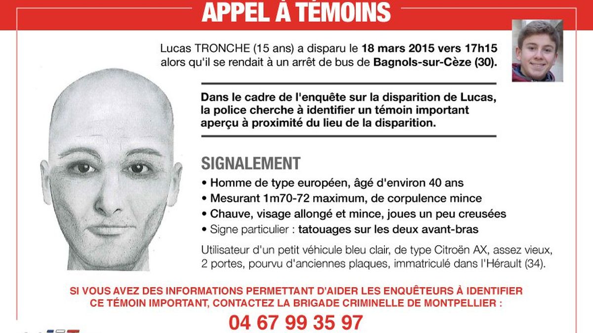 Disparition De Lucas Tronche Le Temoin Identifie Par Portrait Robot A Ete Arrete Mais Relache L Enquete Continue