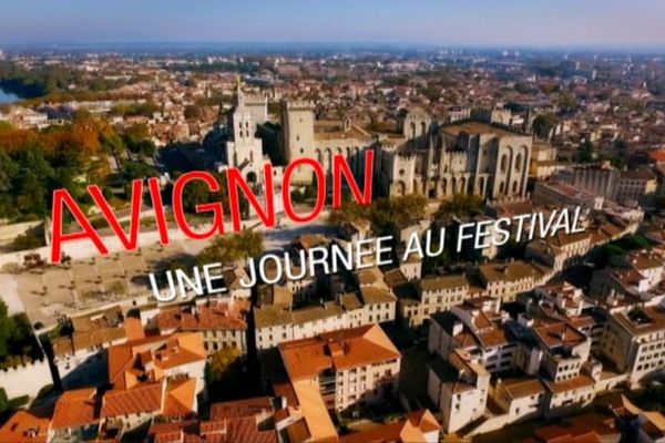 Avignon, une journée au Festival - Emission Spéciale du samedi 21 juillet 2018 sur France 3 Provence-Alpes et France 3 Côte d'Azur