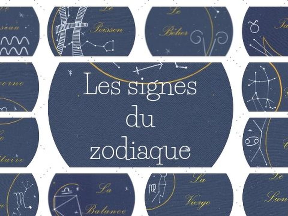 Retour Sur Les Descriptions Des Signes Du Zodiaque Signe Par Signe