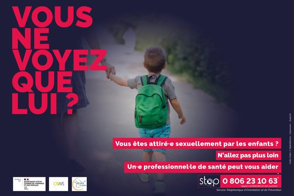 La campagne d'affichage mise en place par le gouvernement pour le dispositif stop destiné à orienter les pédophiles vers des soins