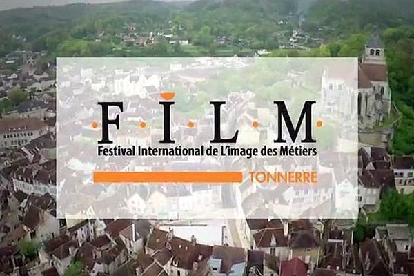 Le Festival de l'Image des Métiers (FILM) se déroule à Tonnerre, dans l'Yonne, du vendredi 24 au dimanche 26 avril 2015.