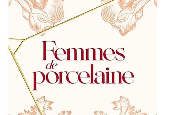 "Femmes de porcelaine", roman co-écrit par Virginie De Clausade et Elodie Hesme.