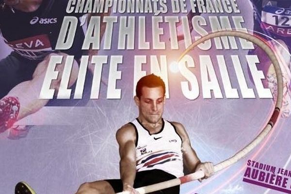 L'affiche des championnats de France en salle met bien en évidence le perchiste Auvergnat