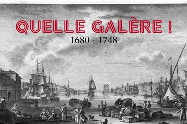 "Quelle Galère !", s'expose à Marseille