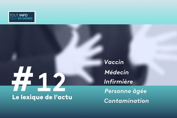 [Du mot au signe] notre lexique en langue des signes, ce mois-ci les mots de la vaccination